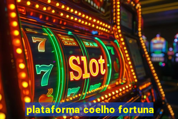 plataforma coelho fortuna